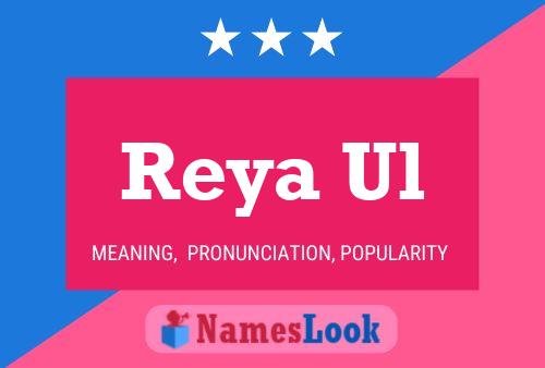 Poster del nome Reya Ul