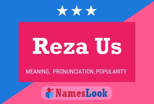 Poster del nome Reza Us