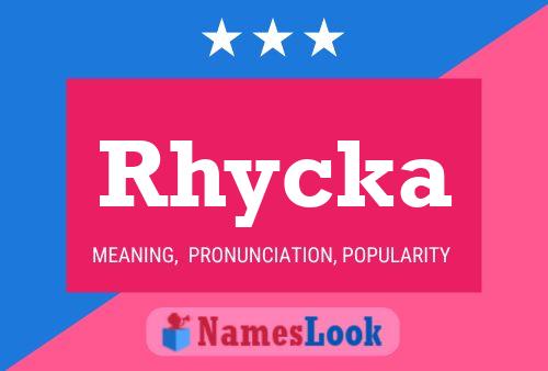 Poster del nome Rhycka