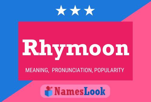 Poster del nome Rhymoon