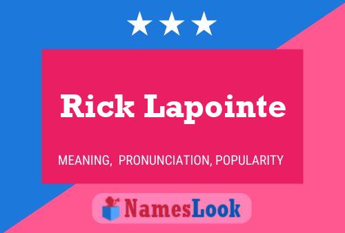 Poster del nome Rick Lapointe