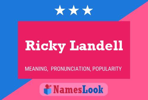 Poster del nome Ricky Landell