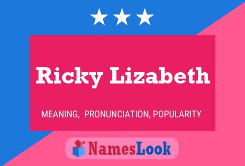 Poster del nome Ricky Lizabeth