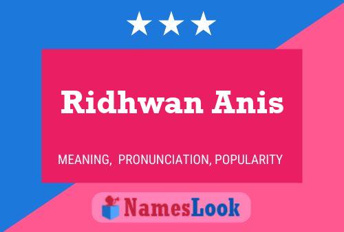 Poster del nome Ridhwan Anis