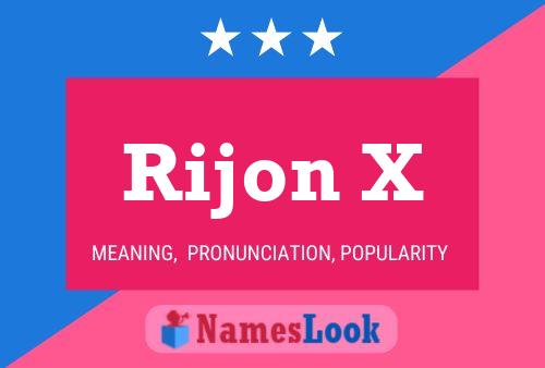 Poster del nome Rijon X