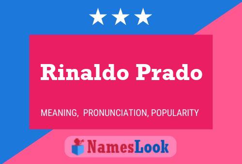 Poster del nome Rinaldo Prado