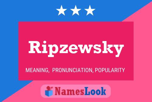 Poster del nome Ripzewsky