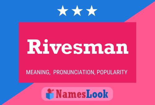 Poster del nome Rivesman