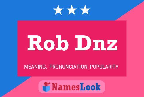 Poster del nome Rob Dnz