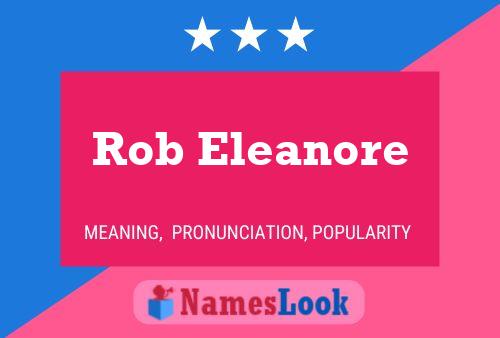 Poster del nome Rob Eleanore