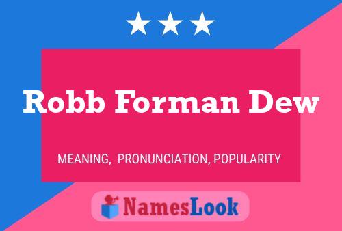 Poster del nome Robb Forman Dew