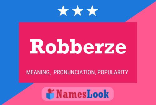 Poster del nome Robberze