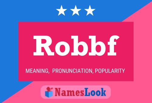 Poster del nome Robbf