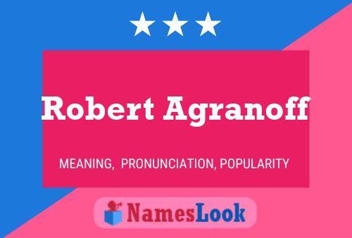 Poster del nome Robert Agranoff