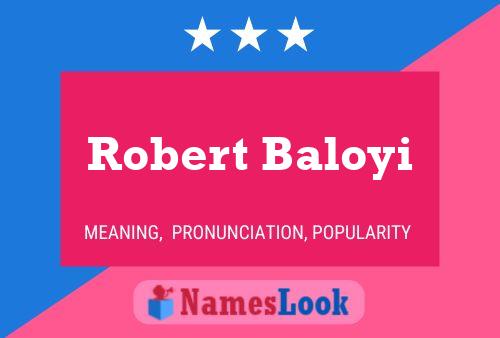 Poster del nome Robert Baloyi