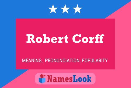 Poster del nome Robert Corff