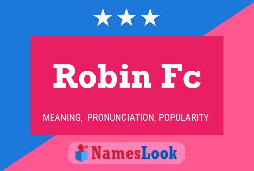 Poster del nome Robin Fc