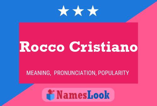 Poster del nome Rocco Cristiano