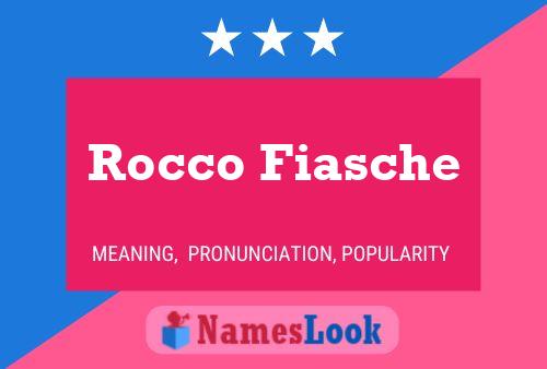 Poster del nome Rocco Fiasche