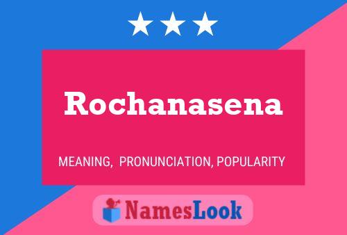 Poster del nome Rochanasena