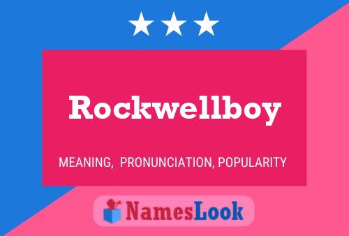 Poster del nome Rockwellboy