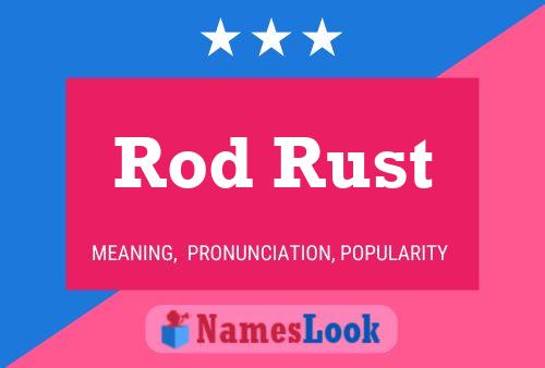 Poster del nome Rod Rust