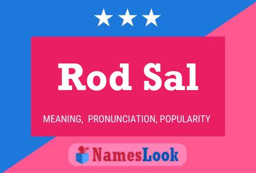 Poster del nome Rod Sal