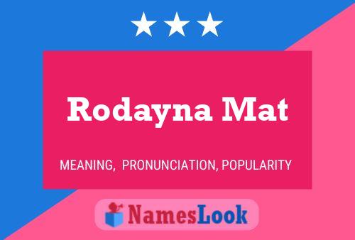 Poster del nome Rodayna Mat