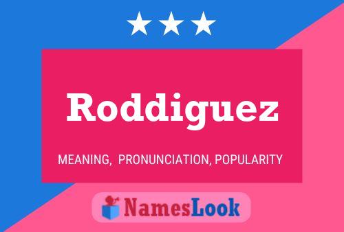 Poster del nome Roddiguez