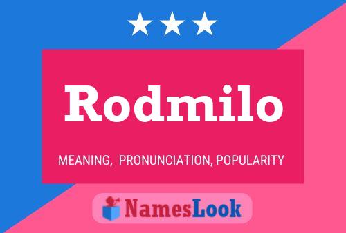 Poster del nome Rodmilo