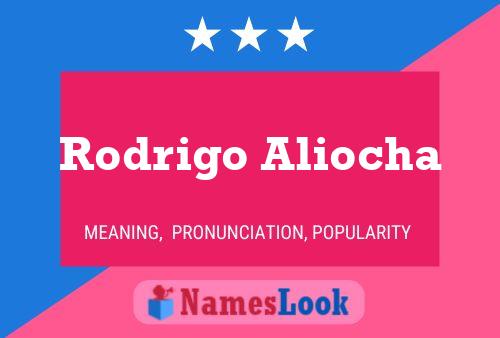 Poster del nome Rodrigo Aliocha