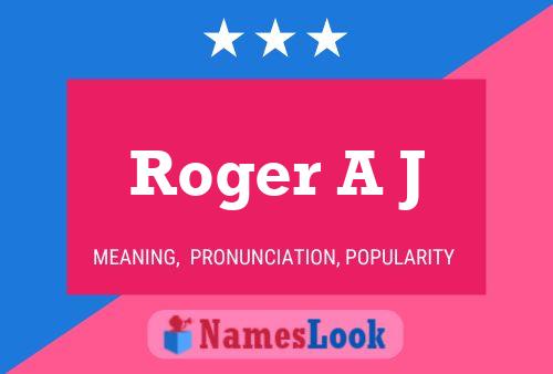 Poster del nome Roger A J