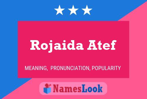 Poster del nome Rojaida Atef