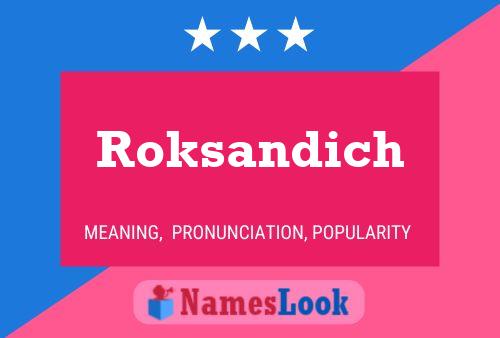 Poster del nome Roksandich