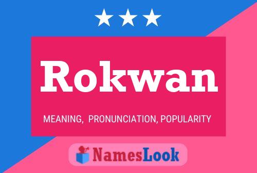 Poster del nome Rokwan