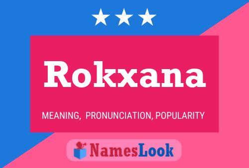 Poster del nome Rokxana