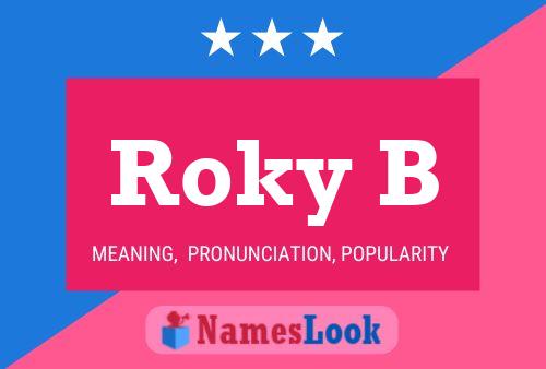 Poster del nome Roky B