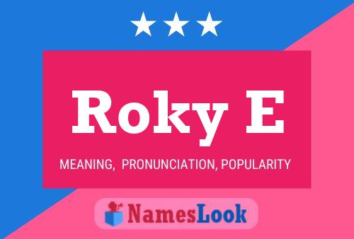 Poster del nome Roky E