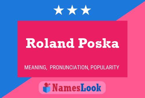 Poster del nome Roland Poska