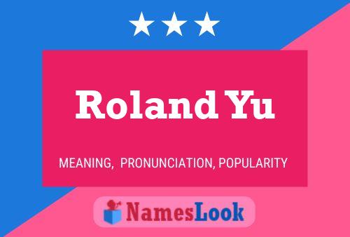 Poster del nome Roland Yu