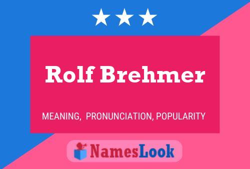 Poster del nome Rolf Brehmer