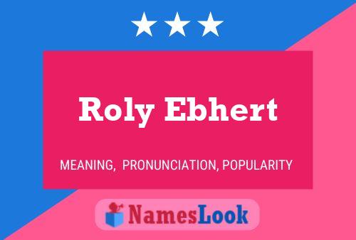 Poster del nome Roly Ebhert