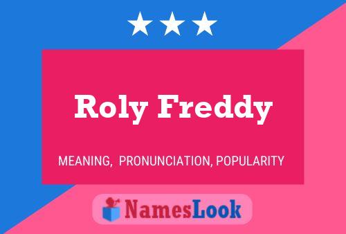 Poster del nome Roly Freddy