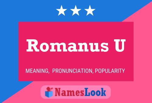 Poster del nome Romanus U