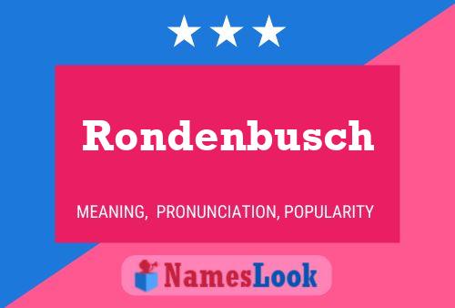 Poster del nome Rondenbusch