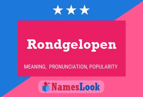 Poster del nome Rondgelopen