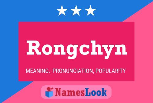 Poster del nome Rongchyn