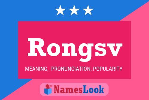 Poster del nome Rongsv