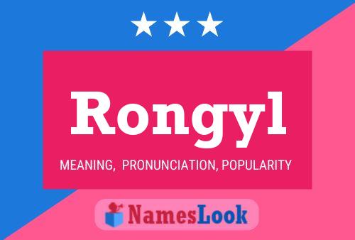 Poster del nome Rongyl