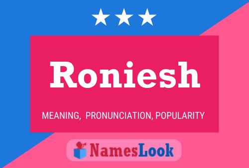 Poster del nome Roniesh